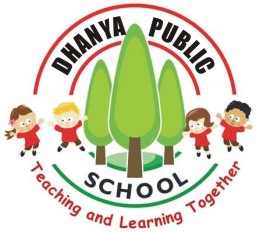 DHANYA PUBLIC SCHOOL  